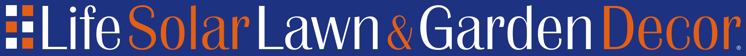 Life Solar Decor: Solar Powered & Inspired Lawn & Garden Products
